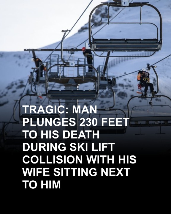 Tragedy Strikes as Man Falls 230 Feet to His Death After Ski Lift ...